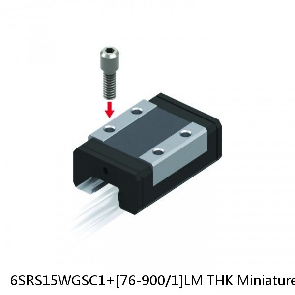 6SRS15WGSC1+[76-900/1]LM THK Miniature Linear Guide Full Ball SRS-G Accuracy and Preload Selectable