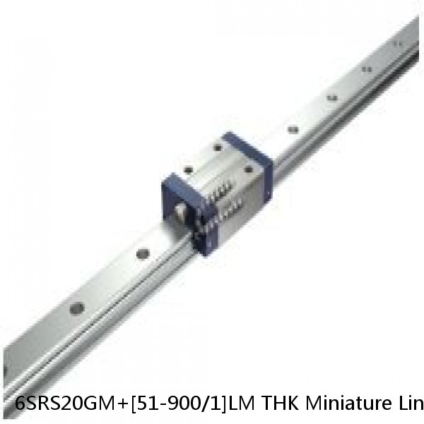 6SRS20GM+[51-900/1]LM THK Miniature Linear Guide Full Ball SRS-G Accuracy and Preload Selectable