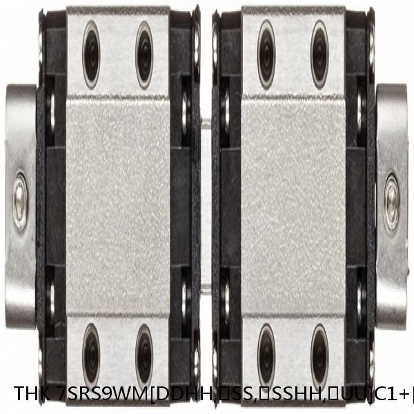 7SRS9WM[DDHH,​SS,​SSHH,​UU]C1+[40-1000/1]L[H,​P]M THK Miniature Linear Guide Caged Ball SRS Series