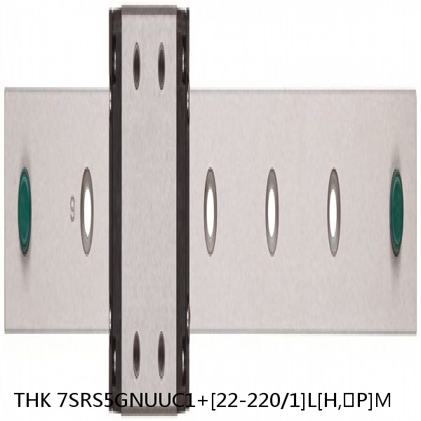 7SRS5GNUUC1+[22-220/1]L[H,​P]M THK Miniature Linear Guide Full Ball SRS-G Accuracy and Preload Selectable