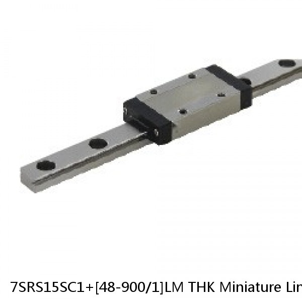 7SRS15SC1+[48-900/1]LM THK Miniature Linear Guide Caged Ball SRS Series