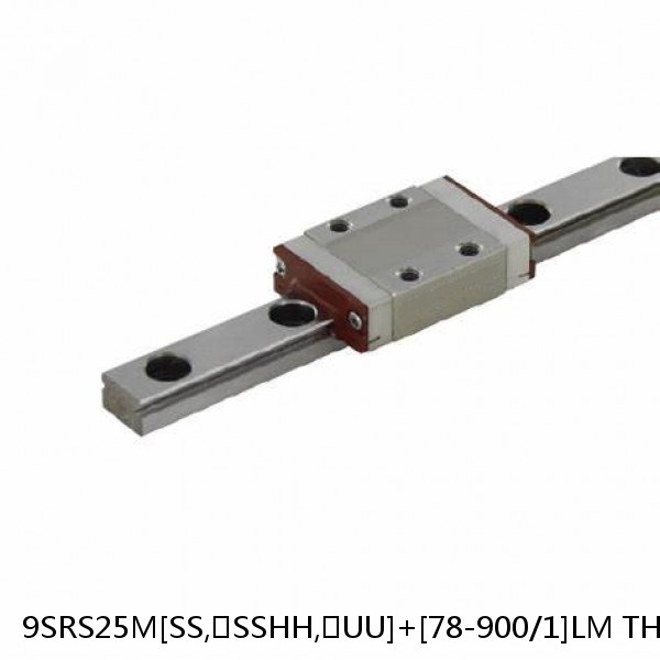 9SRS25M[SS,​SSHH,​UU]+[78-900/1]LM THK Miniature Linear Guide Caged Ball SRS Series