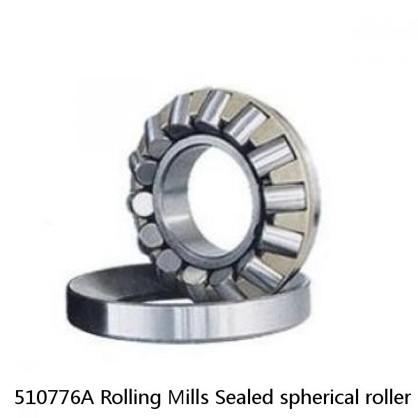 510776A Rolling Mills Sealed spherical roller bearings continuous casting plants