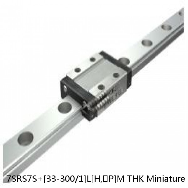7SRS7S+[33-300/1]L[H,​P]M THK Miniature Linear Guide Caged Ball SRS Series #1 small image