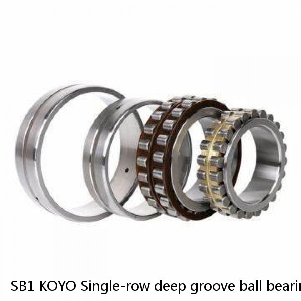 SB1 KOYO Single-row deep groove ball bearings #1 image