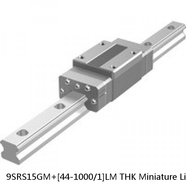 9SRS15GM+[44-1000/1]LM THK Miniature Linear Guide Full Ball SRS-G Accuracy and Preload Selectable #1 image