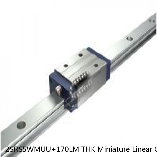 2SRS5WMUU+170LM THK Miniature Linear Guide Stocked Sizes Standard and Wide Standard Grade SRS Series #1 image